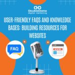 User-Friendly FAQs and Knowledge Bases: Building Resources for Websites